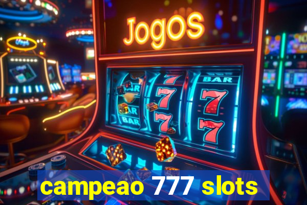 campeao 777 slots